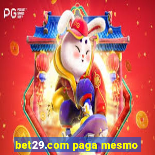 bet29.com paga mesmo